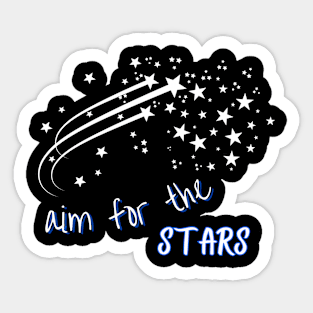 Aim for the Stars Sticker